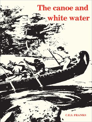 cover image of The Canoe and White Water